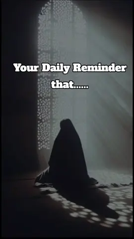 Your Daily Reminder..... #dailyreminder #islamicreminder #lifequotes #hijabisisterz #creatorsearchinsights 