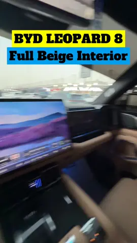 Full Beige Interior | BYD Leopard 8  #leopard8 #byd #pluginhybrid #dualmotor #awd #4x4 #offroad #carsoftiktok #suv #brandnew #2025 #mydubai #dubaicars #alwanglobalcars 