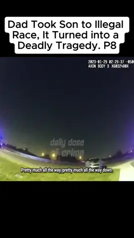 Dad Took Son to illegal Race, It Turned into a Deadly Tragedy #driver #teen #police #cop #cops #cry #fyp #sad #race #illegal #crime #jail #heartbreak #help #sad 