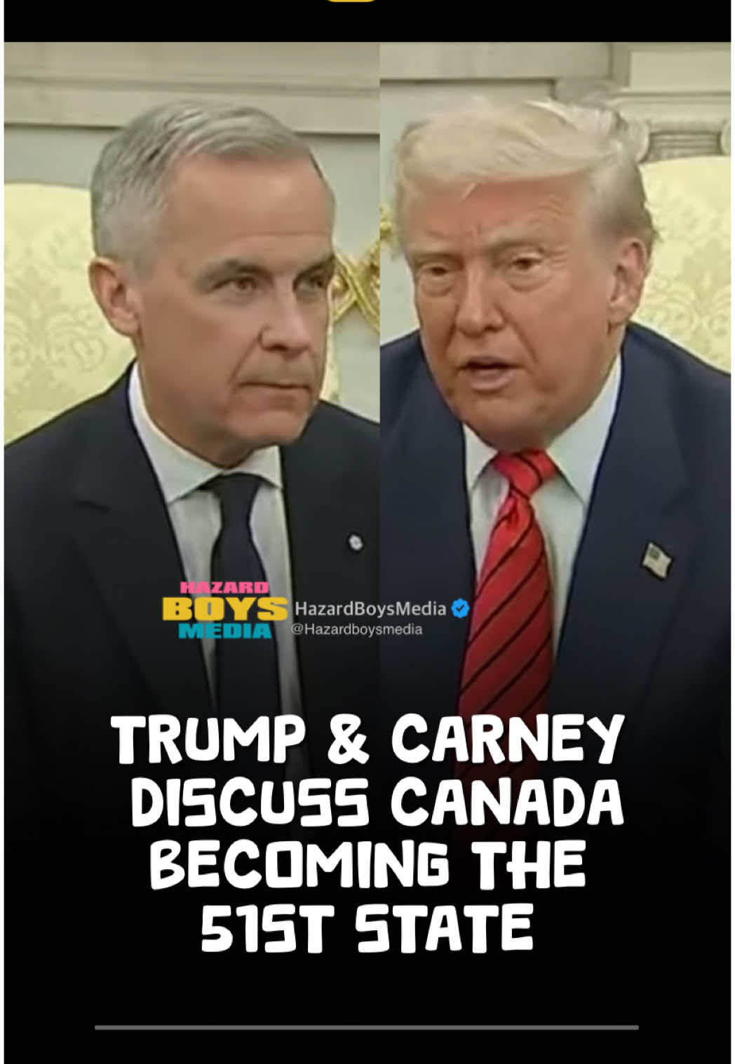 Trump & Carney discuss Canada becoming the 51st state #canada #trump #carney #politics #fyp #hazardboys