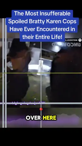 The Most Insufferable Spoiled Bratty Karen Cops Have Ever Encountered in their Entire Life! #cops #copsoftiktok #police #policeofficer #policeoftiktok 