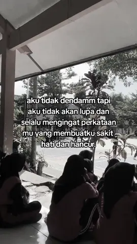 tidak pernah lupa🙂#sadstory🥀 #katakata #sakithati 