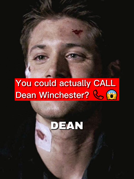 YOU COULD ACTUALLY CALL DEAN WINCHESTER!? #supernatural #jensenackles #deanwinchester #jaredpadalecki #samwinchester 