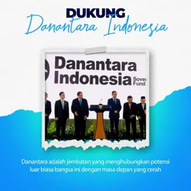 Danantara hadir sebagai pusat pengelola investasi nasional, menjadi fondasi penting dalam membangun peradaban ekonomi Indonesia yang maju, inklusif, dan berdaya saing global. #DANANTARA #EkonomiBaru #InvestasiNasional