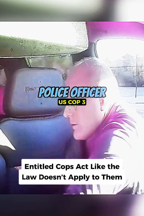 Entitled Cops Act Like the Law Doesn’t Apply to Them #cops #copsoftiktok #copsontiktok #copstiktok #foryou #fyp