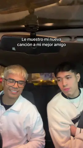 Le muestro mi nueva canción a mi mejor amigo (sale mal) 🇵🇪#humor #musicoperuano #musicaindependiente #parati 