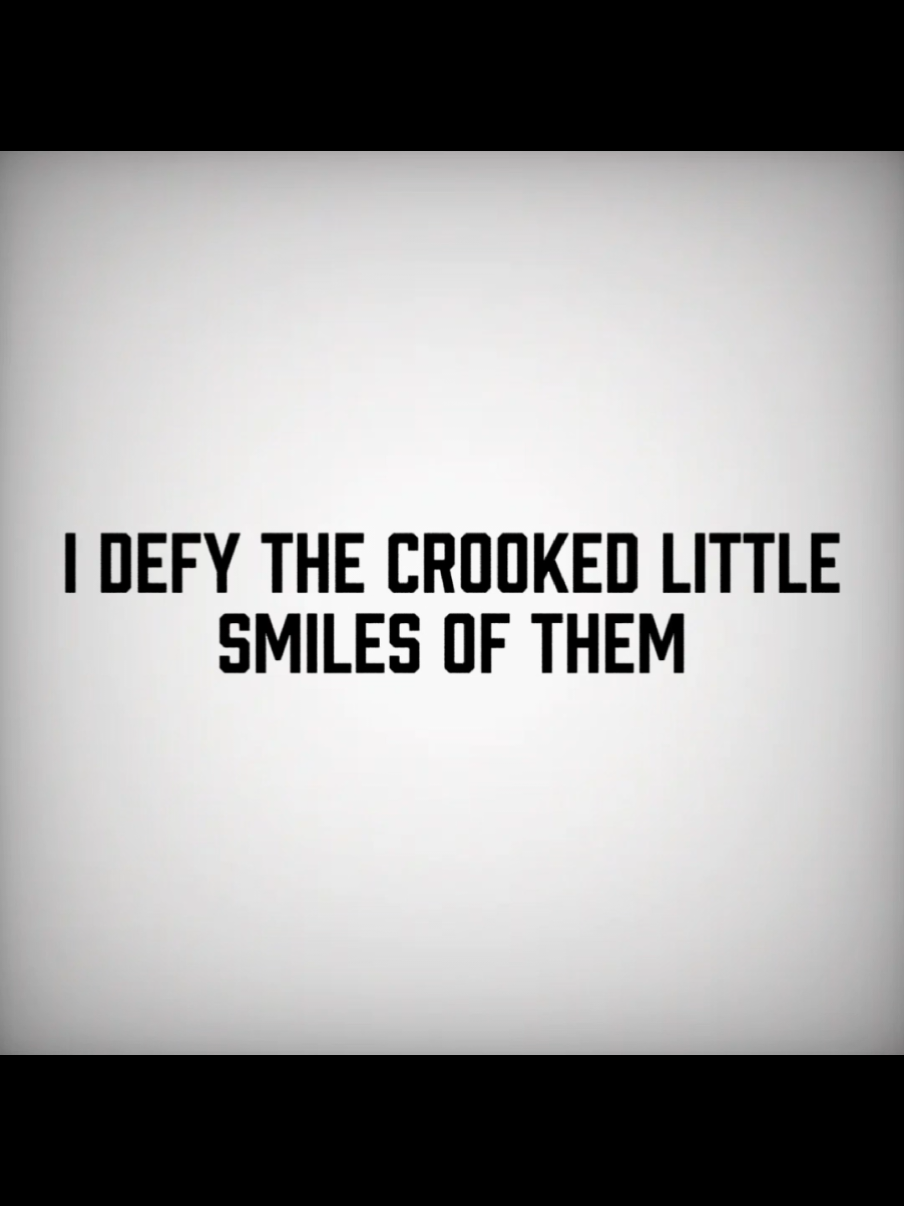 I defy the crooked little smiles of them #музыка #видео #песня #текст #fyp #for #ryp #foryou#invincible 