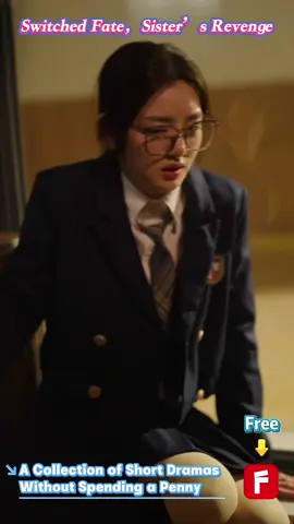 They Bullied Her at School—But Didn’t Know Her Sister Is a Billionaire#妹妹别哭#短剧 #华语短剧 #反转 #drama #shortfilm #校园 #女频 #替身 #复仇 #逆袭 #双胞胎姐妹