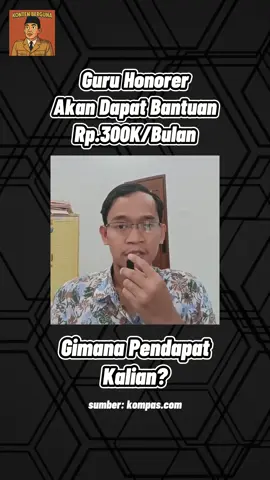 Guru Honorer Akan Dapat Bantuan Rp.300K/Bulan! #honorer #honorerindonesia #pppk2024 #casn2024 