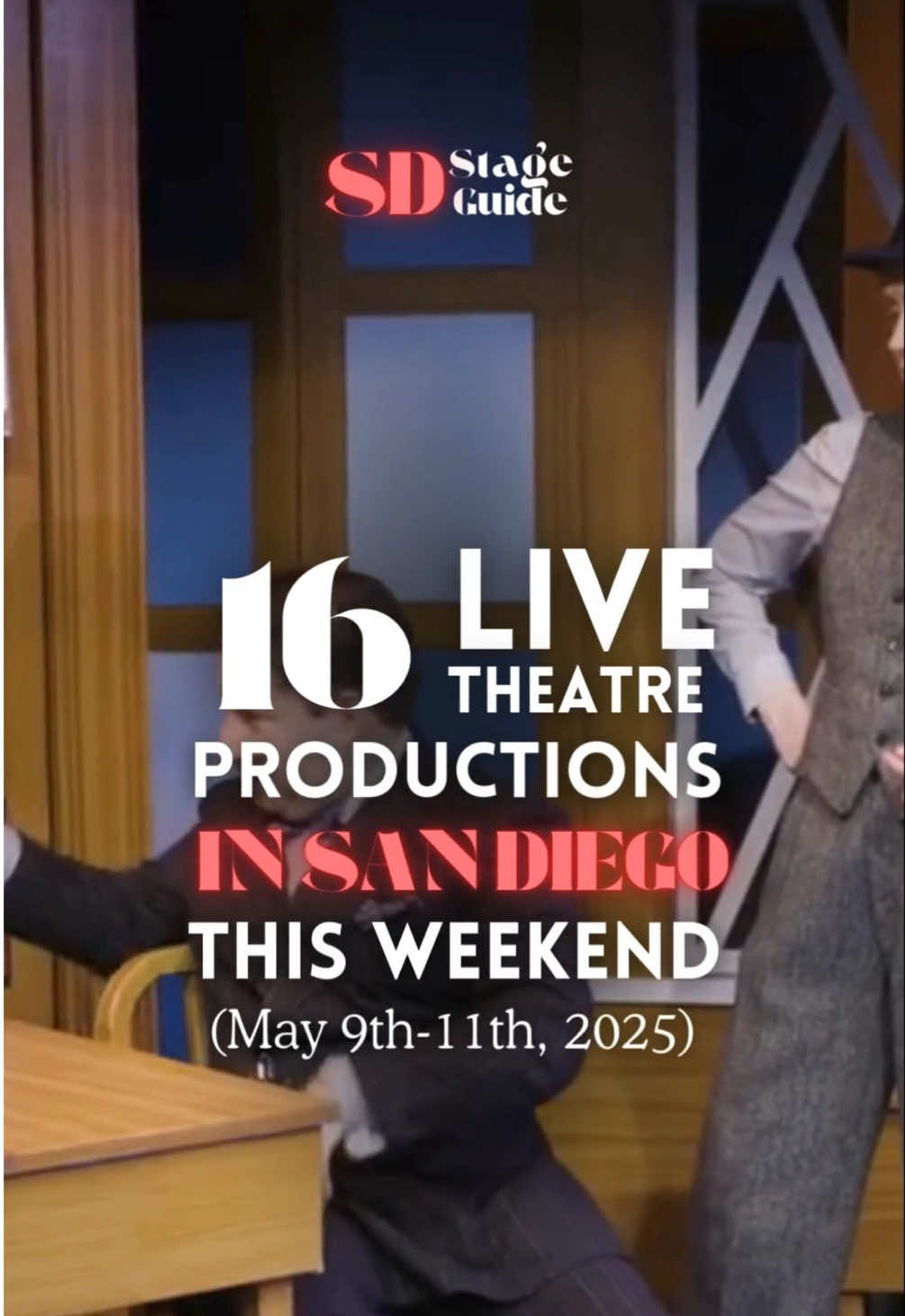 Eve live theatre productions to see in San Diego this weekend!  #sandiegotheatrecommunity #SanDiegoTheatre #sdstageguide #SupportLocalTheatre 