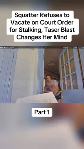 Squatter Refuses to Vacate on Court Order for Stalking, Taser Blast Changes Her Mind Part 1 #cops #copsoftiktok #police #policeofficer #bodycam #crime #truecrime #truestory #foryou #fyp 