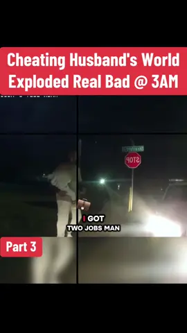 Cheating Husband's World Exploded Real Bad @ 3AM #cops #police #copsusa🚔🇺🇸 #policeofficers #foryou 