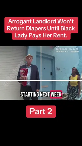 Arrogant Landlord Won't Return Diapers Until Black Lady Pays Her Rent. Part 2 #cops #copsontiktok #copsoftiktok #copstiktok 