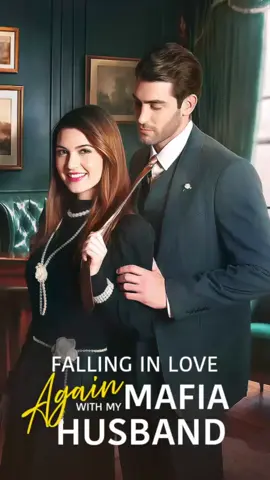 Falling in Love Again with my Mafia Husband#fyp #drama #fullep ##fullepsisode #foryourpage 