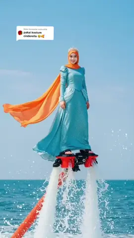 Membalas @myluv408 Done yaa Kka.. 🥰💙 kostum cinderella versi hijabers.. 🤗 #flyboard #watersports #flyboarding #fypage #fypviral #Amazing #flv 