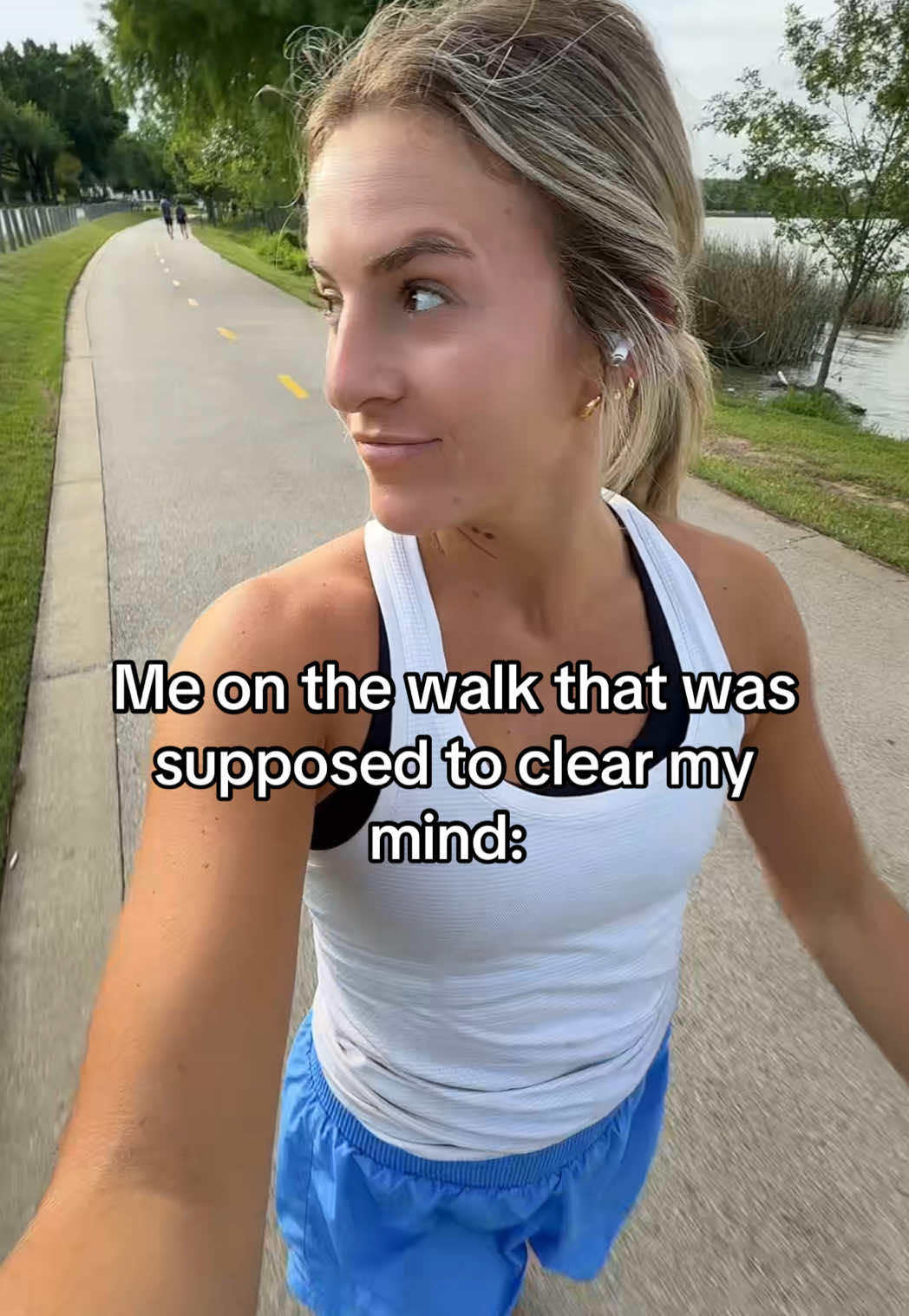 At least my thoughts make me walk faster! 