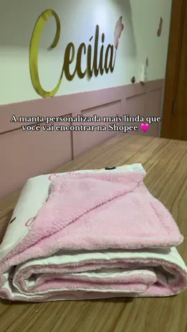 A manta personalizada mais linda 🩷 Comenta EU QUERO que te envio o link 🥰 #videoviral #shopee #enxovaldebebe #menina 