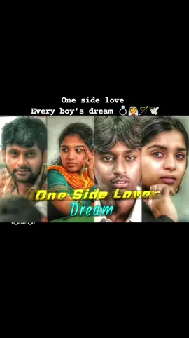 One Side Love Every Boy'S Dream..💎👸🏻🪄🕊️#feelings #Love #tamilststusvideo #tamilwhatsappstatus #lovevideotamil #ststusvideot #ststusvideo🦋❤️ #foryou #ONEMAN_EFX 
