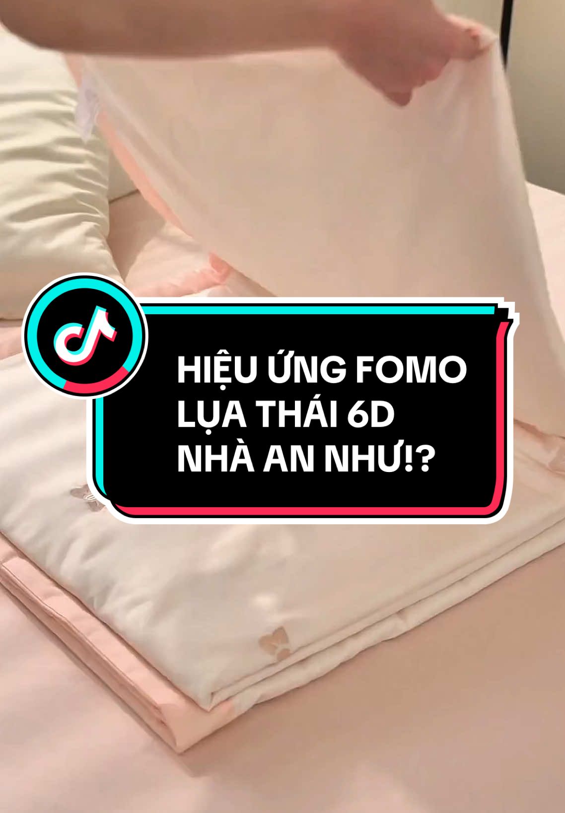 Phải #FOMO lên thôi các bác ơi, bộ lụa thái này đẹp quáaaa #changagoi #annhubedding #luathai6d #hangmoive #tuhaohangviet #xuhuong #fyp 
