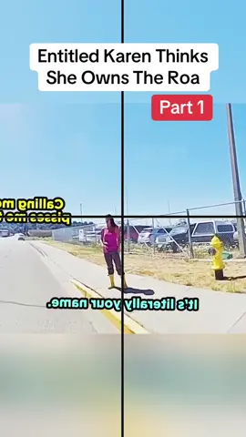 Entitled Karen Thinks She Owns The Roa ##police #cops #policeofficer #copsoftiktok #usa #usa🇺🇸 #