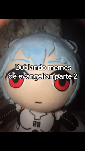 dublando memes de Evangelion parte 2 #reievangelion #reiayanami #evangelionmeme #neongenesisevangelion #evangelion #fyyyyyyyyyyyyyyyyyyyyyyyyyyyyyyyyyy #seila #vaiprofy #fyp #vaiprofyinferno👺🔪 #real #boyloves 