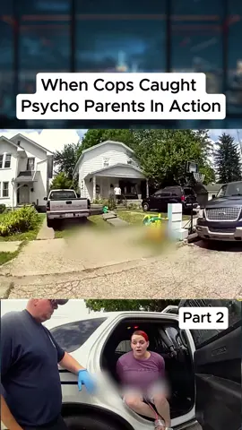 When Cops Caught Psycho Parents In Action Part 2#policeoftiktok #crime #lawenforcement #policelife #policework #911 #policeofficer #bodycam #criminal #cops #actionmovie