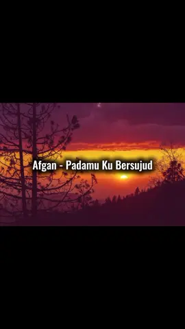 Afgan - Padamu Ku Bersujud #capcut #afgan #padamukubersujud #liriklagu #fyp 