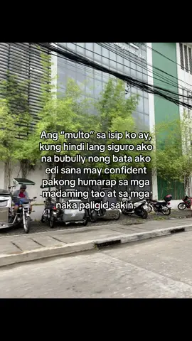 I hate bullying, nawalan ako ng confident dahil dun. #foryou #foryoupage #bully #multo #fyp #evryone #fyppppppppppppppppppppppp 