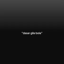 Lebih baik gila bola,dri pada gila wanita#fyp#viral#foryoupage #bismillahfyp #gilabola #bola #football #footballedit #footballedit 
