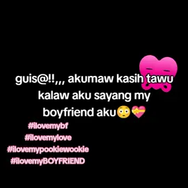 jangan ada yg ambil boyfriend akyh #ilovemybf #ilovemyboyfriend #ilovemypookie #ilovehim #akusayangkamu #yey #fyp #real #plsfyp #foryoupage #ok #ilovetiktok 