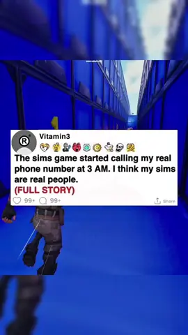 Do you think your sims are real? #reddit #reddit_tiktok #reddit_tiktokredditstorytime #reddit_tiktoks #redditreadings #storytime #story #scary #horrortok #reddithorror #fortnitegameplay #ogfortnite #fortnite #vitamin3 #CapCut 