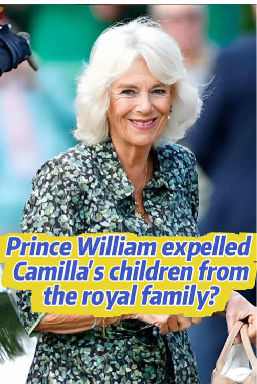 El príncipe Guillermo expulsó a los hijos de Camila de la familia real.#fyp #celebrity #royal #camilla #royalfamily #william 