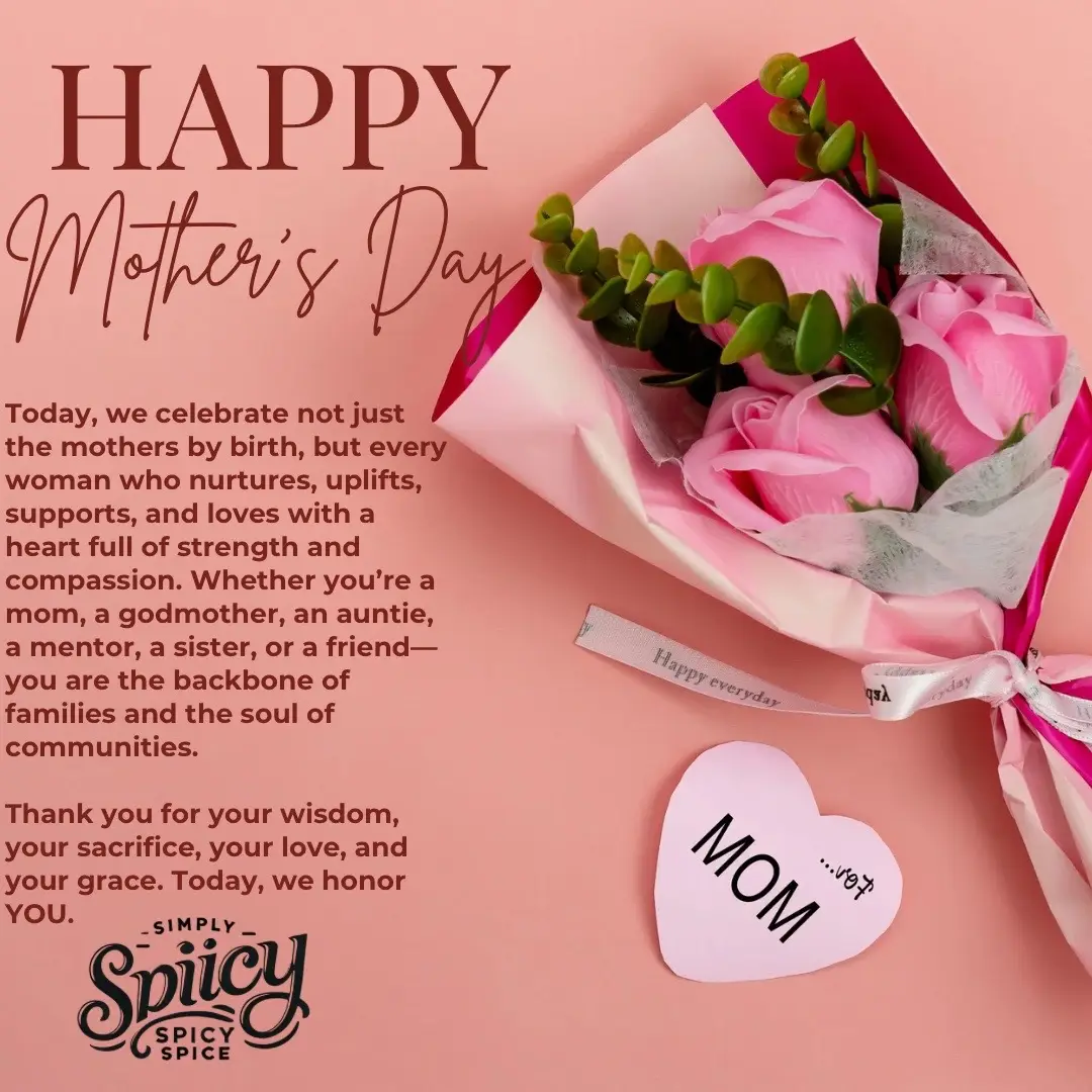 Happiest Of Mother’s Day To All The Beautiful Women Who Help Shape Our Lives !! 