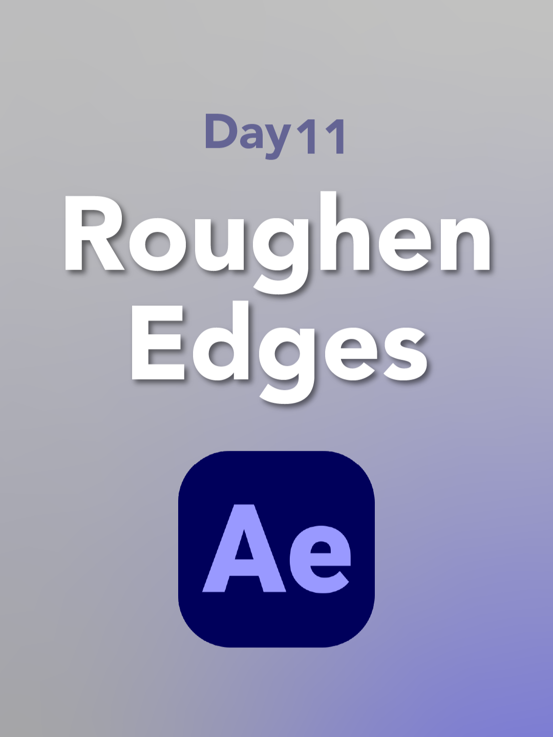 Day 11/50 – Roughen Edges Master one effect a day in After Effects. #AfterEffects #MotionDesign #VFX #LearnAE #DailyEffects #AE50Days
