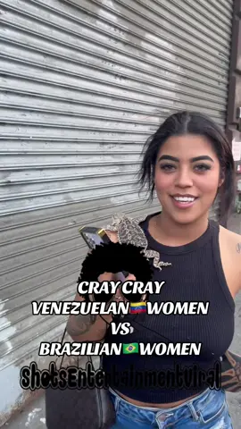 WHO U THINK MORE CRAY CRAY 👀 #crazy #venezuela🇻🇪 #brazil🇧🇷 #women #tiktok #viral #trending #explore #explorepage #50yearsofhiphop #entrepreneur #entertainment #nyc #nycinfluencer #tiktokinfluencer #publicinterview #shots #shotsentertainmentviral #shotsfired #sevgang 
