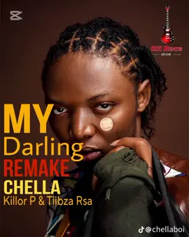 My darling remake by Killor p musiq & Tiibza Rsa@Chella 