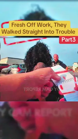 Fresh Off Work, They Walked Straight Into Trouble #part3  #cops #copsoftiktok #police #usa #viral #foryourpage #usa_tiktok #bodycam 