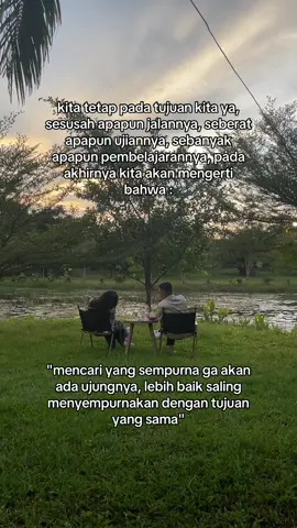pada akhirnya kita sama sama mengerti, bahwa mencari yang sempurna ga akan ada habisnya. #bahagia #Love #Relationship #fyp #emotional #banjarbaru #healthy #bucin #viral #couple #couplegoals #quotes #story #reminder 