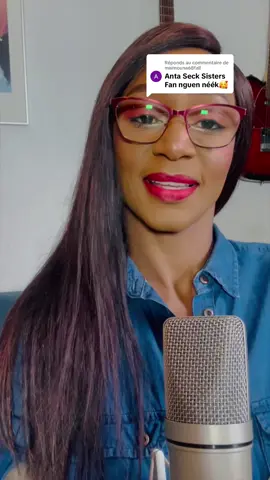 Réponse à @maimouna68fall Anta Seck  #chanson#musica #musique #senegal #musiquedumonde #mbalakh #youssoundour #salifkeita #forupage #waly #pourtoii
