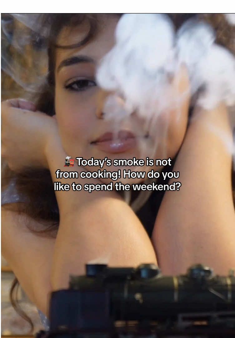 🚂 Today’s smoke is not from cooking! How do you like to spend the weekend?