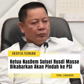 Ketua DPW NasDem Sulawesi Selatan (Sulsel) Rusdi Masse (RMS) diisukan akan hengkang dari partainya. RMS dikabarkan akan pindah untuk bergabung ke Partai Solidaritas Indonesia (PSI). 