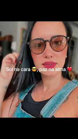 Sol na cara, paz na alma ❤️#Lifestyle #vida #rotina #work 