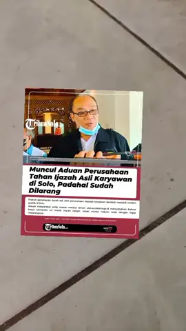 Praktik penahanan ijazah asli oleh perusahaan kepada karyawan kembali menjadi sorotan publik di Solo. Aduan masyarakat yang masuk melalui laman ulas.surakarta.go.id menunjukkan bahwa kasus semacam ini masih marak terjadi, meski aturan hukum telah dengan tegas melarangnya. Ketua Serikat Pekerja Seluruh Indonesia (SPSI) Kota Solo, Wahyu Rahadi, membenarkan bahwa praktik tersebut masih sering ditemukan, terutama di sektor ritel dan lembaga keuangan. “Biasanya ini terjadi di perusahaan retail dan keuangan, digunakan sebagai jaminan agar pekerja tidak keluar-masuk,” ungkap Wahyu. Salah satu korban, Friska Meytara, mengaku ijazahnya masih ditahan meskipun ia hanya bekerja selama dua minggu di sebuah restoran. Aduannya telah ia tuliskan di situs pengaduan publik ULAS milik Pemkot Solo. “Saya sudah bernegosiasi untuk mengambil ijazah saya, tapi tidak ditanggapi. Padahal saya hanya bekerja dua minggu,” ujar Friska. Kasus serupa juga dialami Hendra, mantan karyawan sebuah dealer motor. Ia mengaku diminta membayar denda sebesar dua kali gaji sisa kontraknya untuk mendapatkan kembali ijazah aslinya setelah mengundurkan diri. “Gaji tidak sesuai UMR, jam kerja lebih dari 8 jam, tidak ada upah lembur saat tanggal merah. Tapi saat saya ingin resign, saya malah diminta bayar denda agar ijazah dikembalikan. Ini membuat saya kesulitan mencari pekerjaan baru,” keluhnya. Padahal, aturan tegas terkait larangan penahanan ijazah sudah diterbitkan melalui Surat Edaran Gubernur Jawa Tengah Nomor 560/00/9350 tanggal 23 November 2016, yang melarang perusahaan menahan ijazah asli sebagai bentuk jaminan kerja. Aturan tersebut merupakan dasar hukum yang sah untuk menindak perusahaan yang tidak patuh. Jika tidak ada penyelesaian secara internal, maka kasus bisa dibawa ke ranah hukum yakni Pengadilan Hubungan Industrial (PHI). Dengan makin banyaknya kasus seperti ini, pemerintah daerah dan instansi ketenagakerjaan diharapkan lebih aktif mengawasi serta menindak pelanggaran yang merugikan hak dasar pekerja. Selengkapnya: https://solo.tribunnews.com/2025/05/10/muncul-aduan-perusahaan-tahan-ijazah-asli-karyawan-di-solo-padahal-sudah-dilarang