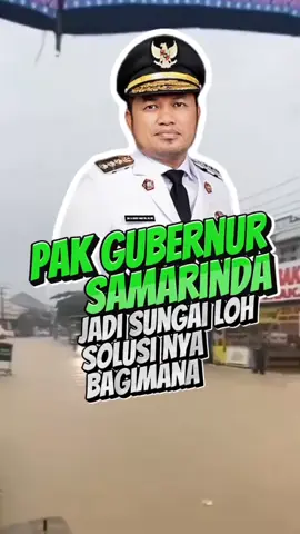 Pak gubernur nya tidak pernah nongol entah kemana  #Kalimantantimur #gubernur  #samarinda #banjir #viral #fyp #fyppppppppppppppppppppppp 