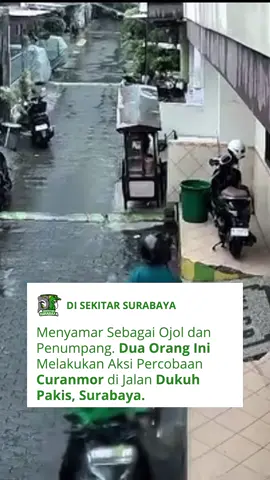 [ BERITA SURABAYA ]. Jum’at (09/05/2025), pukul 10.44 WIB. Terjadi percobaan curanmor di sebuah rumah kost di Jl. Dukuh Pakis, Surabaya. Motif pelaku menyamar sebagai ojol dan penumpang, lalu sang penumpang mencoba mengecek situasi, tetapi ketahuan oleh penghuni kost dan akhirnya mereka kabur. Nopol kendaraan sengaja ditutup dengan daun agar tidak ketahuan. . ➖➖➖➖➖➖➖➖➖➖➖➖➖➖➖ 🎥 & 📝 : Bolo DSS @bangsatt.wd . Follow Instagram : @disekitar_surabaya . Follow TikTok : @disekitarsurabaya . Follow Media Partner : @disekitar_jatim @infoeventsurabaya @dolansurabaya.id @surabayaarea.id . ➖➖➖➖➖➖➖➖➖➖➖➖➖➖➖ . #Surabaya #Suroboyo #DiSekitarSurabaya #ArekSuroboyo #BeritaSurabaya #BeritaJawaTimur .
