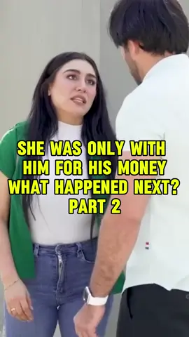 She was only with him for his money what happened next 😱😨 #Dramatic #Telenovelas #LifeReflections #EmotionalStory #DeepThoughts #StoryTime
