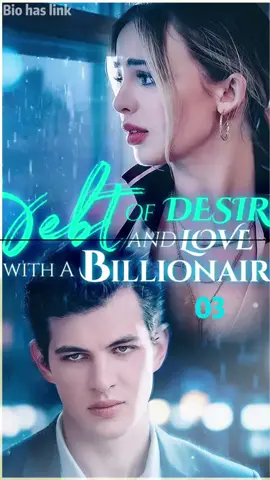 click bio in link watch the full TV#Debt of Desire and Love with a Billionaire #stardustTV #movie #shortfilm #playlet #usa #fyp #drama