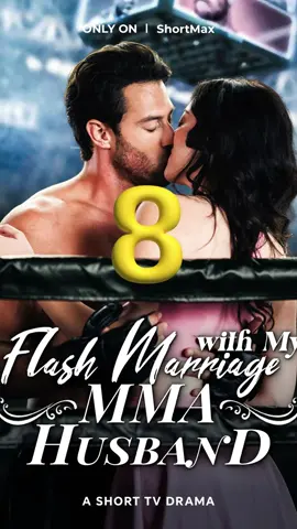 #FlashMarriagewithMyMMAHusband#shortplay#ShortTV8