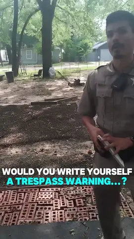 Would You Write Yourself a Trespass Warning