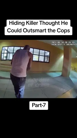 Hiding Killer Thought He Could Outsmart the Cops #cops #policeofficer #bodycam 